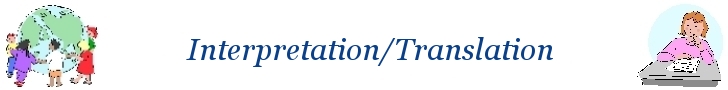 Interpretation/Translation